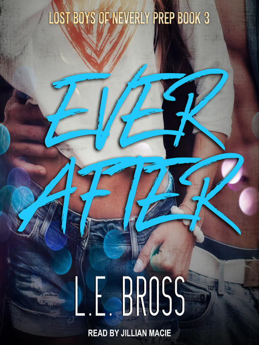Title details for Ever After by L.E. Bross - Wait list